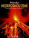 Pr�vodce nezkrotnou Zem�