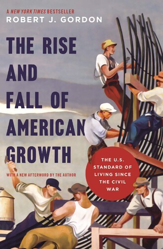 Kniha Vzestup a pád amerického růstu vede k zamyšlení, jestli nám ekonomický růst ještě má co nabídnout.