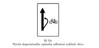 Značka "Návěst doporučeného způsobu odbočení cyklistů vlevo"