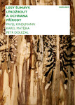 Kniha "Lesy Šumavy, lýkožrout a ochrana přírody"