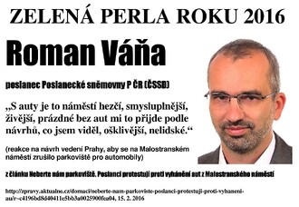 Cenu Zelená perla za antiekologický výrok získal bývalý poslanec Roman Váňa (ČSSD).
