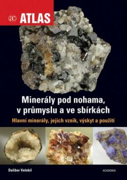 Obálka knihy Minerály pod nohama, v průmyslu a ve sbírkách